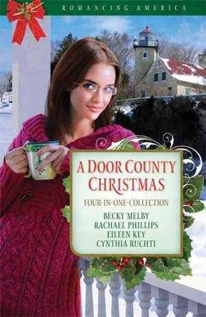 Becky Melby and Cynthia Ruchti's latest book, A Door County Christmas